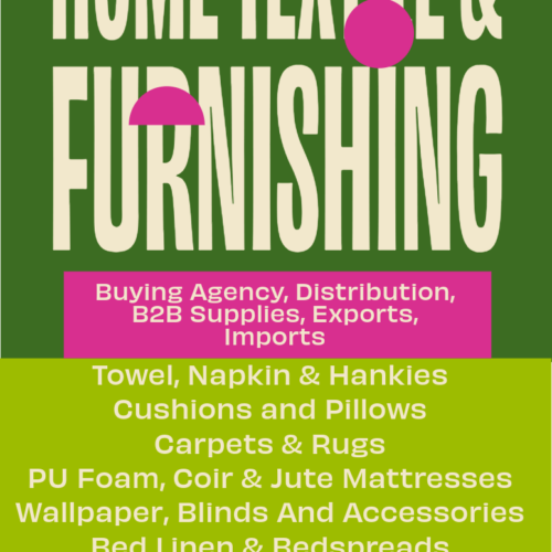 Home Textile & Furnishing Total Export Solutions